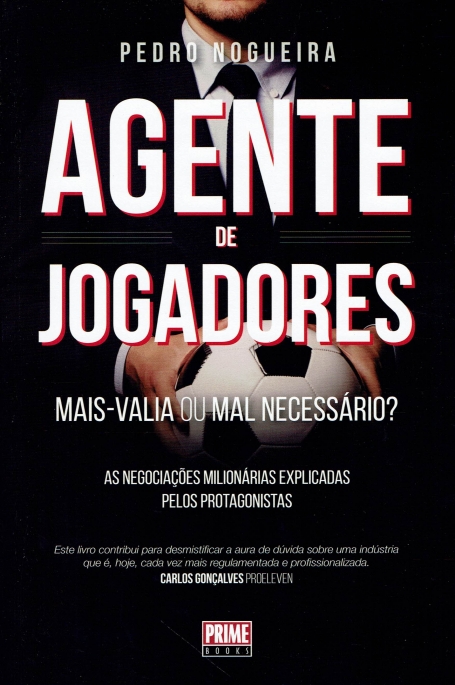 AGENTE DE JOGADORES - MAIS VALIA OU MAL NECESSÁRIO?