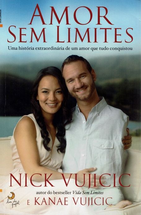 AMOR SEM LIMITES - UMA EXTRAORDINARIA DE UM AMOR QUE TUDO CONQUISTOU