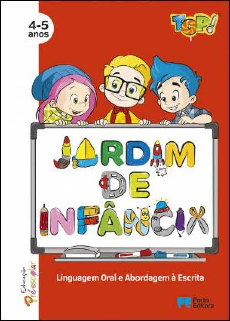 10834.12 - TOP! JARDIM DE INFANCIA 5-6 ANOS - LINGUAGEM ORAL E ABORDAGEM À ESCRITA