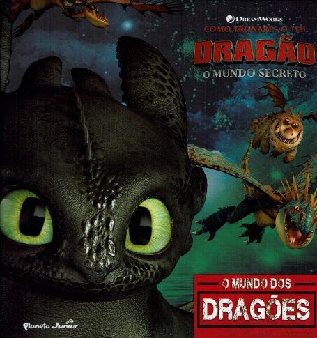 COMO TREINARES O TEU DRAGÃO - O MUNDO DOS DRAGÕES