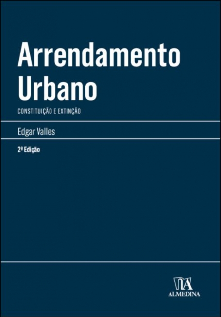 ARRENDAMENTO URBANO - constituição e extinção