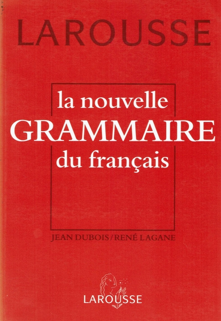 LA NOUVELLE GRAMMAIRE DU FRANCAIS - LAROUSSE