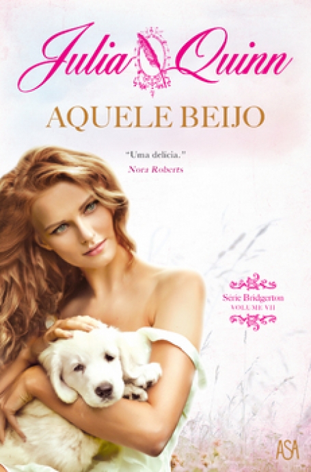 AQUELE BEIJO - SERIE BRIDGERTON VOL VII