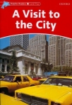 A VISIT TO THE CITY - DOLPHIN READERS LEVEL