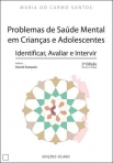 PROBLEMAS DE SAUDE MENTAL EM CRIANCAS E ADOLESCENTES 2 ª edicao - IDENTIFICAR, AVALIAR E INTERVIR