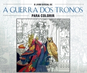 A GUERRA DOS TRONOS PARA COLORIR - O LIVRO OFICIAL
