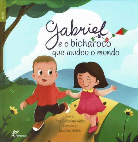 GABRIEL E O BICHAROCO QUE MUDOU O MUNDO