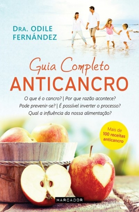 GUIA COMPLETO ANTICANCRO - mais de 100 receitas anticancro