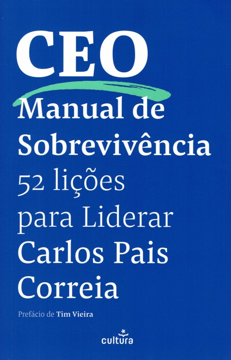 CEO - MANUAL DE SOBREVIVENCIA - 52 liçoes para liderar