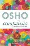 COMPAIXAO - A DERRADEIRA PROVA DE AMOR