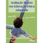 AVALIACAO MOTORA EM EDUCACAO FISICA ADAPTADA 2ª edicao atualizada