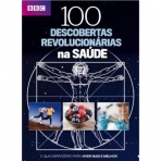 100 DESCOBERTAS RECVOLUCIONARIAS NA SAUDE