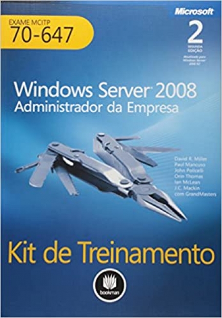 KIT DE TREINAMENTO MCITP(EXAME 70-647)WINDOWS 2ED.