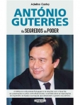 ANTONIO GUTERRES - OS SEGREDOS DO PODER