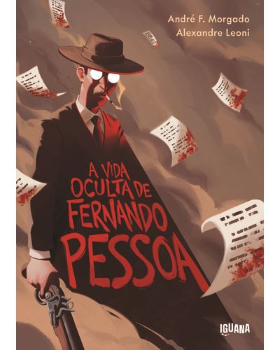 A VIDA OCULTA DE FERNANDO PESSOA