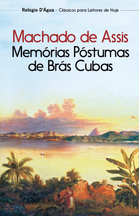 MEMÓRIAS POSTUMAS DE BRÁS CUBAS