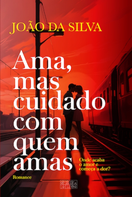 AMA MAS CUIDADO COM QUEM AMAS - onde acaba o amor e começa a dor?