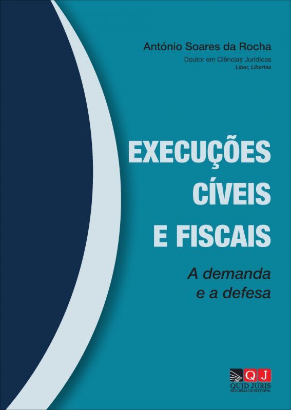 EXECUÇÕES CÍVEIS E FISCAIS A DEMANDA E A DEFESA