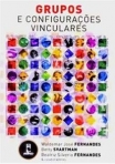 GRUPOS E CONFIGURACOES VINCULARES
