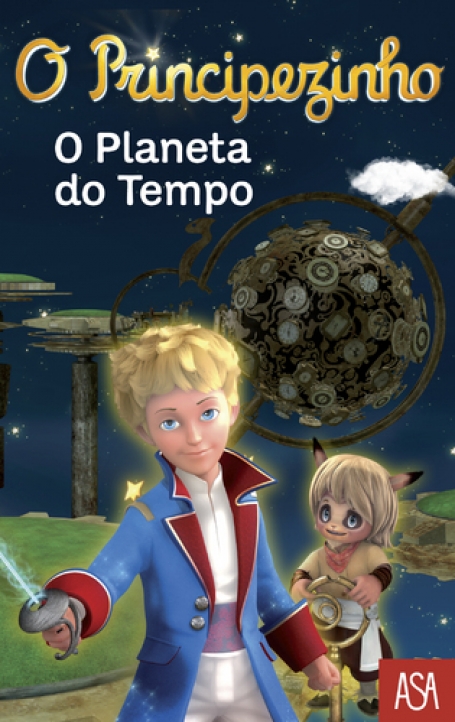 O PRINCIPEZINHO 1 - O PLANETA DO TEMPO