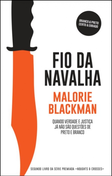 FIO DA NAVALHA -NOUGHTS E CROSSES - LIVRO 2