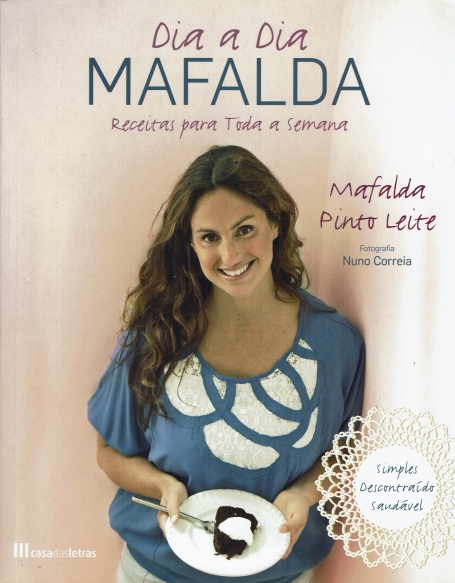 DIA A DIA MAFALDA - RECEITAS PARA TODA A SEMANA