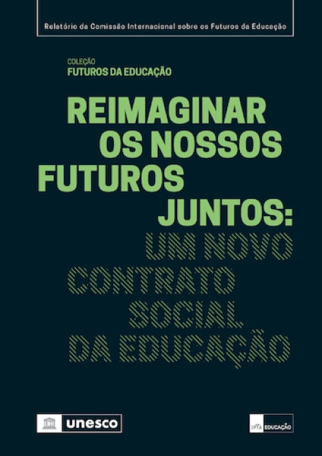 REIMAGINAR OS NOSSOS FUTUROS JUNTOS