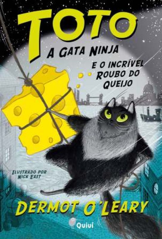 TOTO: A GATA NINJA E O INCRIVEL ROUBO DO QUEIJO