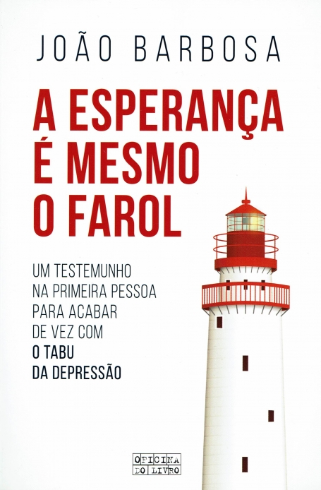 A ESPERANÇA É MESMO O FAROL um testemunho na primeira pessoa para acabar de vez com o tabu da depressao