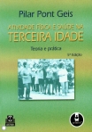 ATIVIDADE FISICA E SAUDE NA TERCEIRA IDADE - TEORIA E PRATICA 5ª edicao