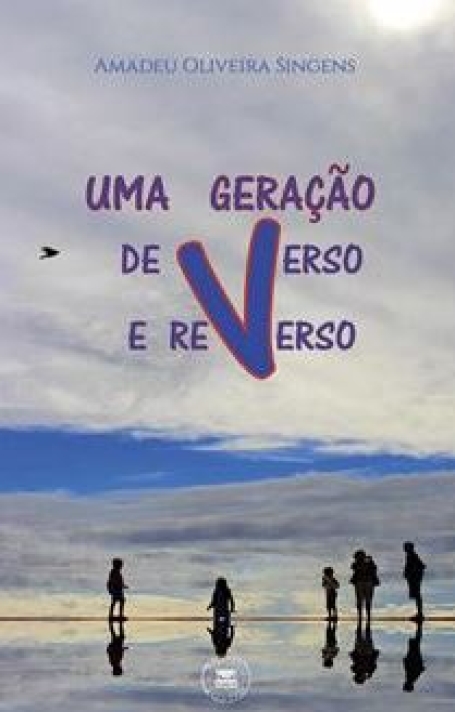 UMA GERAÇÃO DE VERSO E REVERSO