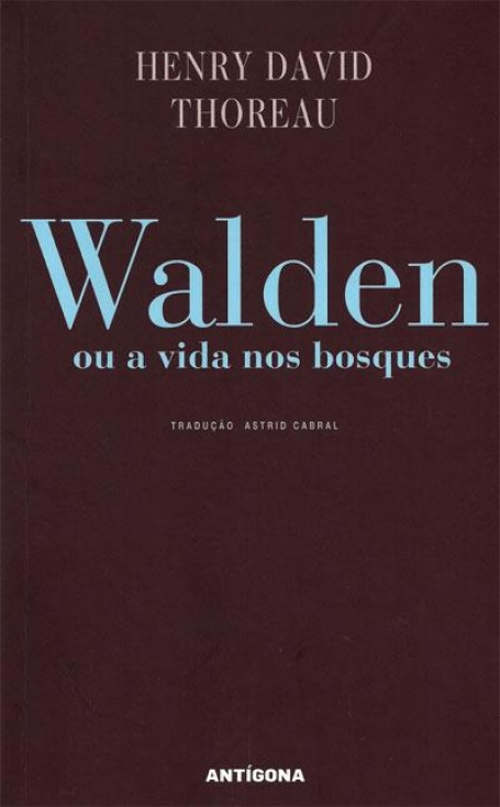 WALDEN OU A VIDA NOS BOSQUES
