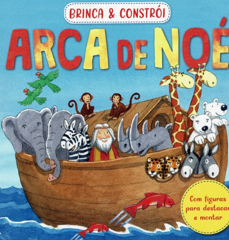 BRINCA E CONSTRÓI ARCA DE NOÉ com figuras para destacar e montar