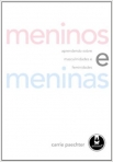 MENINOS E MENINAS: APRENDENDO SOBRE MASC. E FEM.