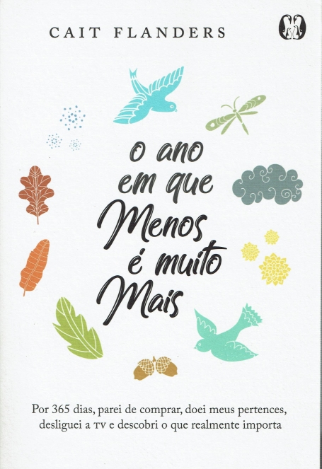 O ANO EM QUE MENOS É MUITO MAIS