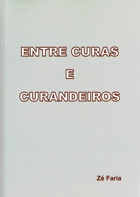 ENTRE CURAS E CURANDEIROS