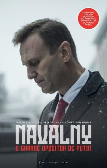 NAVALNY - O GRANDE OPOSITOR DE PUTIN
