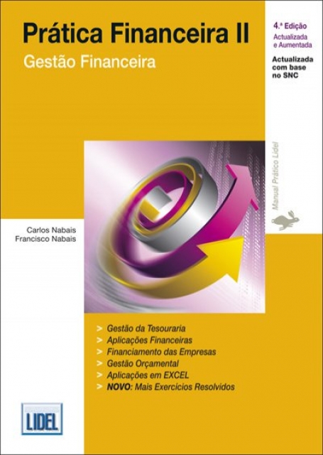 PRATICA FINANCEIRA II - GESTAO FINANCEIRA 4ª edicao actualizada e aumentada