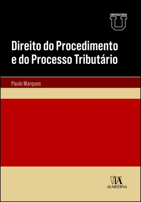 DIREITO DO PROCEDIMENTO E DO PROCESSO TRIBUTÁRIO