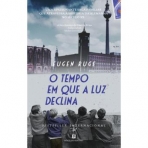 O TEMPO EM QUE A LUZ DECLINA