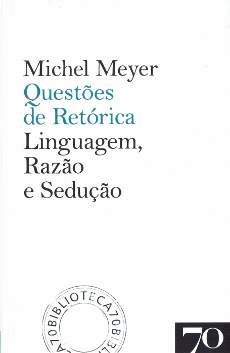 QUESTOES DE RETORICA LINGUAGEM RAZAO E SEDUCAO