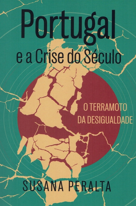 PORTUGAL E A CRISE DO SECULO : O TERRAMOTO DA DESIGUALDADE