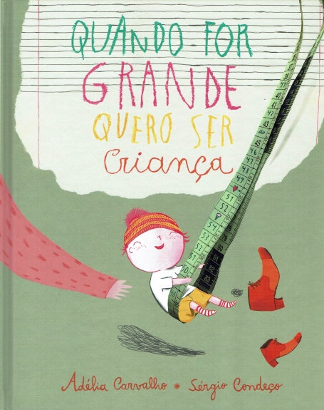QUANDO FOR GRANDE QUERO SER CRIANÇA