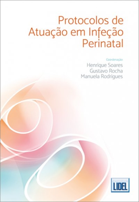PROTOCOLOS DE ATUAÇÃO EM INFEÇÃO PERINATAL