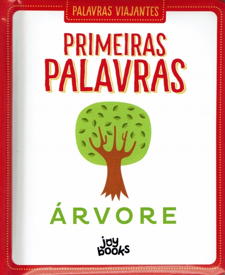 PALAVRAS VIAJANTES : PRIMEIRAS PALAVRAS
