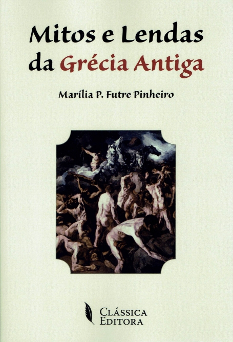 MITOS E LENDAS DA GRECIA ANTIGA