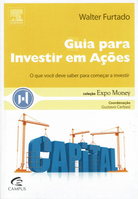 GUIA PARA INVESTIR EM ACOES - o que voce deve saber para comecar a investir