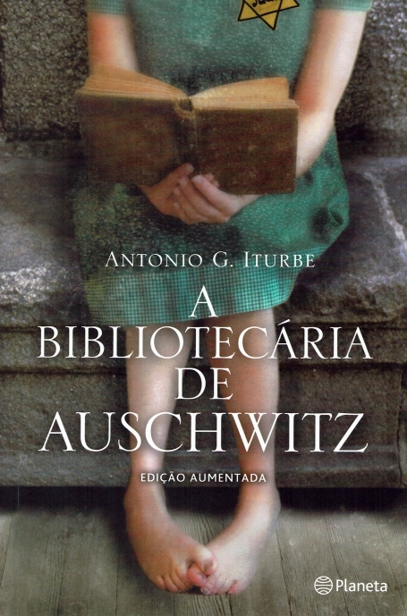 A BIBLIOTECÁRIA DE AUSCHWITZ - edição aumentada