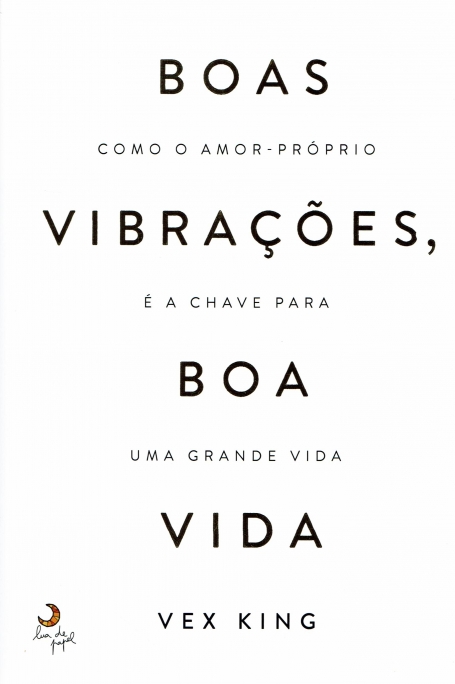 BOAS VIBRAOES, BOA VIDA como o amo-proprio é a chave para uma grande vida