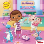 NO HOSPITAL DOS BRINQUEDOS - DOUTORA BRINQUEDOS EDICAO ESPECIAL